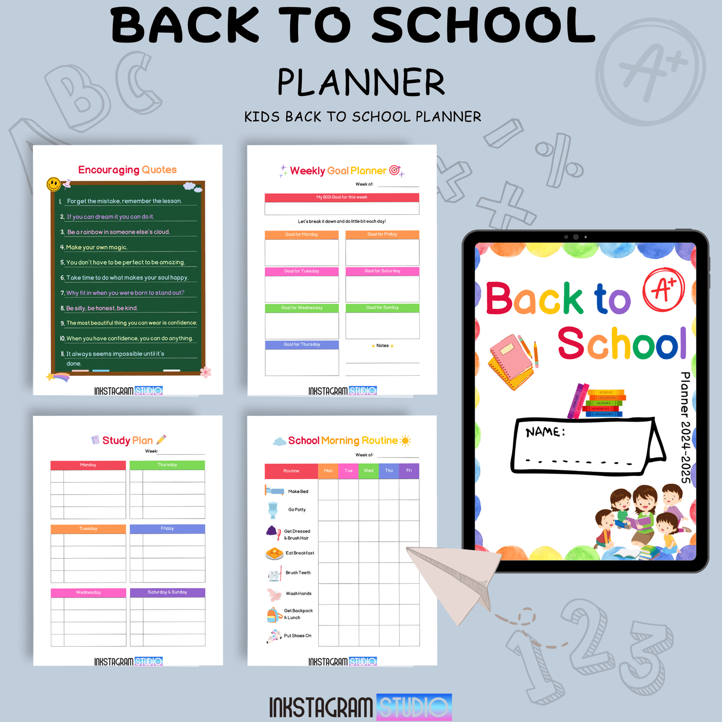 Kids Back to School Planner with colorful pages including encouraging quotes, weekly goal planner, study plan, school morning routine, and more. Designed to organize and inspire children for the school year. Ideal for ages 6-12.